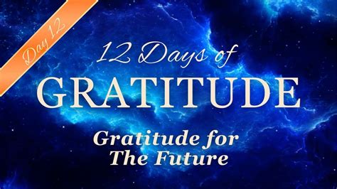 12 Days of GRATITUDE Affirmation Meditations DAY 12 Gratitude for The ...