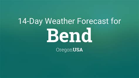 Bend, Oregon, USA 14 day weather forecast