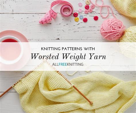 55 Free Worsted Weight Knitting Patterns (Weight #4) | AllFreeKnitting.com