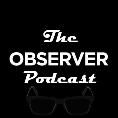 Stream The Observer Podcast | Listen to podcast episodes online for free on SoundCloud