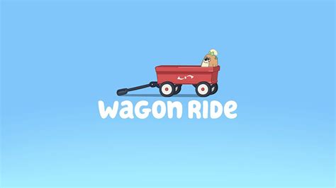 Wagon Ride | Bluey Wiki | Fandom