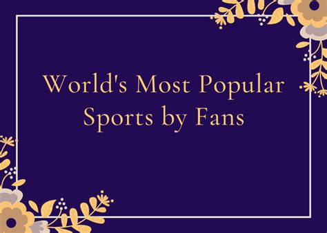 World's Most Popular Sports by Fans