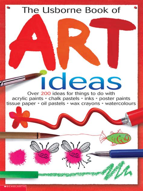 The Usborne Book of Art Ideas by Fiona Watt | Scholastic