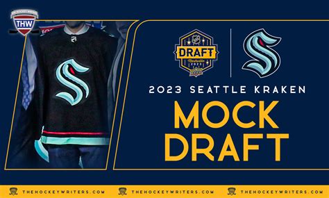 Seattle Kraken 2023 Mock Draft - The Hockey Writers - - NHL News ...