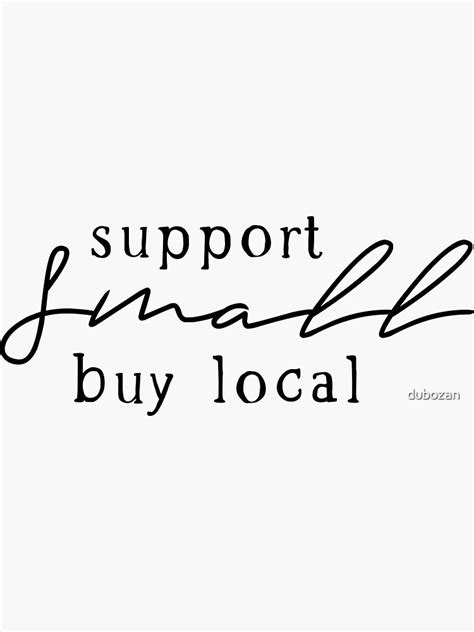 "Support Small Business Shop Local" Sticker for Sale by dubozan | Redbubble