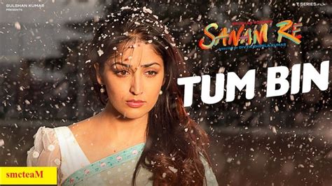 Tum Bin LAtest Hindi Song SANAM RE 2016 Pulkit Samrat, Yami Gautam | Sanam re, Hindi song, Yami ...