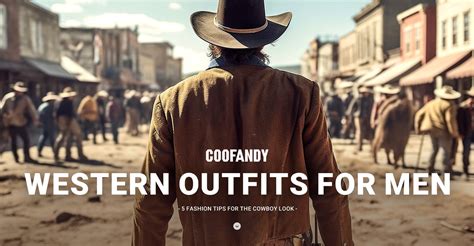 Western Outfits for Men: 5 Fashion Tips for the Cowboy Look – COOFANDY