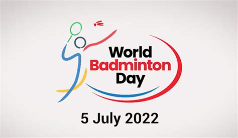 BWF Declares July 5th as World Badminton Day - BadmintonPlanet.com