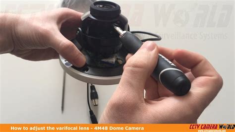 How to Adjust the Varifocal Lens on the 4M48 Dome Camera - YouTube