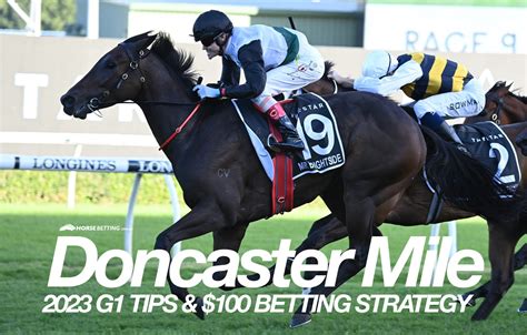 Doncaster Mile Preview, Form & Best Bets | Randwick | 1/4/2023