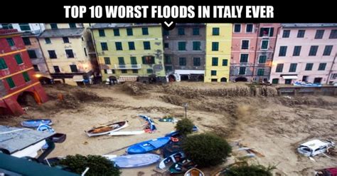 Top 10 Worst Floods in Italy Ever