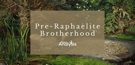 The Pre-Raphaelite Brotherhood Movement - Poem Analysis