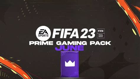 FIFA 23 June Prime Gaming Pack: expected release date and predicted ...