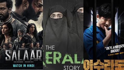 Upcoming OTT Releases To Binge This Weekend: Salaar (Hindi), The Kerala Story To Asurado On ...