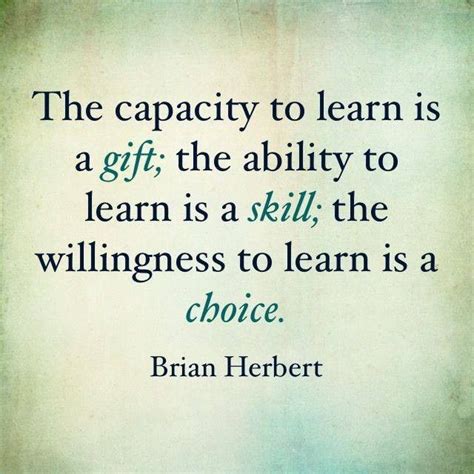 The willingness to learn is a choice... | Classroom quotes, Learning ...