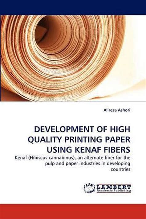 Development of High Quality Printing Paper Using Kenaf Fiber: Kenaf ...