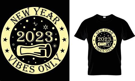 Happy New Year T-shirt design template vector and typography. 2023 New ...