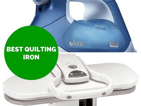 Best Irons For Quilting - We Review Our Four Favorite Quilting Irons