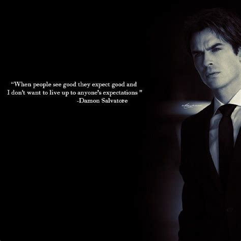 Vampire Diaries Damon Salvatore Quotes