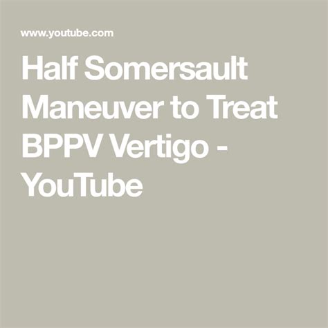 Half Somersault Maneuver to Treat BPPV Vertigo - YouTube | Vertigo, Treats, Health