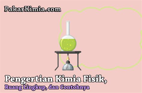 Kimia Fisik | Ilmu Kimia