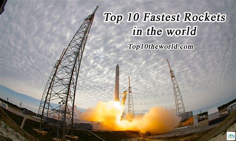 Top 10 Fastest Rockets in the world - Top10theworld.com