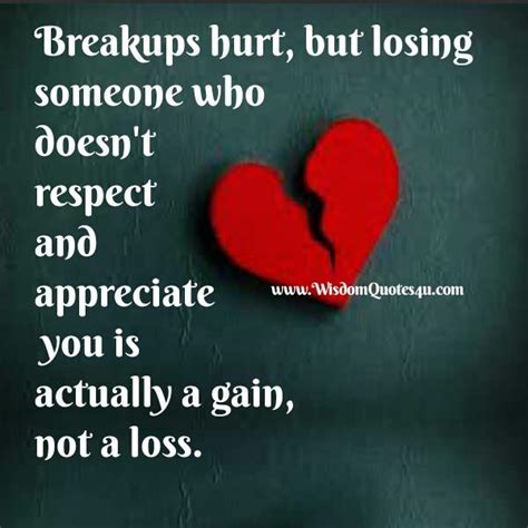 Breakups hurt - Wisdom Quotes