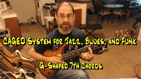 CAGED System for Jazz, Blues, and Funk Guitar – G -Shaped 7th Chords | Guitar Techniques and Effects