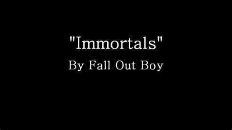 Immortals - Fall Out Boy (Lyrics) Chords - Chordify