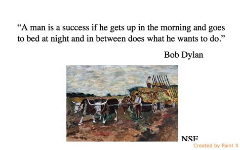 7 Bob Dylan Quotes With Brazil Series Art Works - NSF News and Magazine