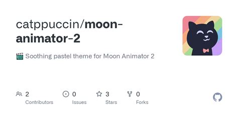 GitHub - catppuccin/moon-animator-2: 🎬 Soothing pastel theme for Moon ...