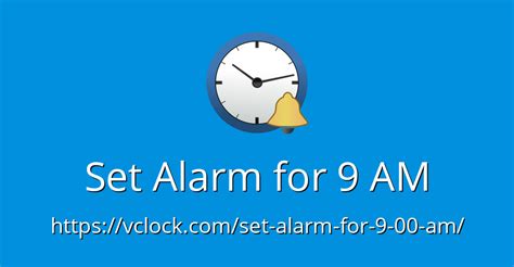 Set Alarm for 9 AM - Online Alarm Clock