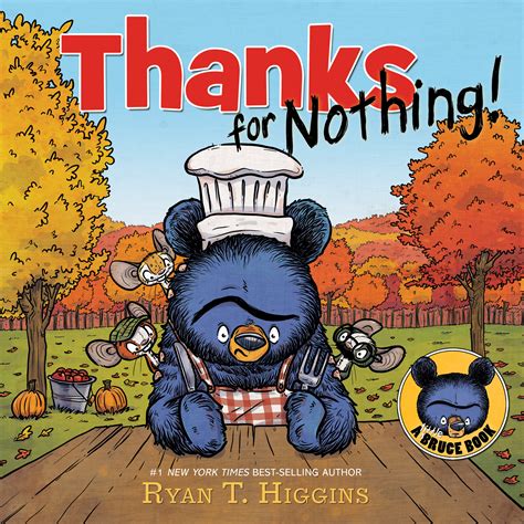 Thanks For Nothing A Little Bruce Book by Ryan T. Higgins Ryan T. Higgins - Disney-Hyperion ...