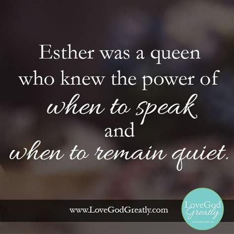 an image with the words, esther was a queen who knew the power of when to speak and when to ...