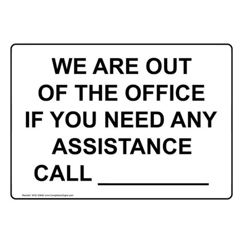 Custom Sign - We Are Out Of The Office If You Need Any Assistance