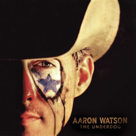 Aaron Watson: best songs · discography · lyrics