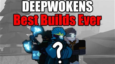 The BEST Deepwoken Builds of All Time... - YouTube