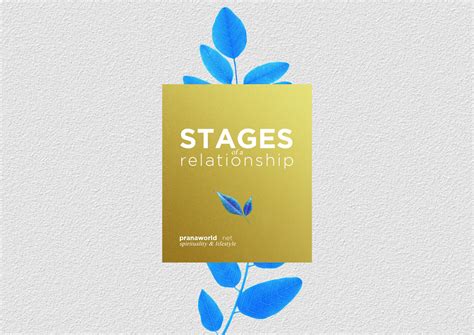 Stages of a Relationship - Prana World