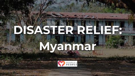 Disaster Relief: Myanmar - People to People Ministries