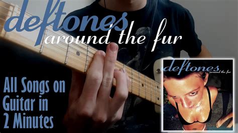 Deftones Around The Fur Songs | edu.svet.gob.gt