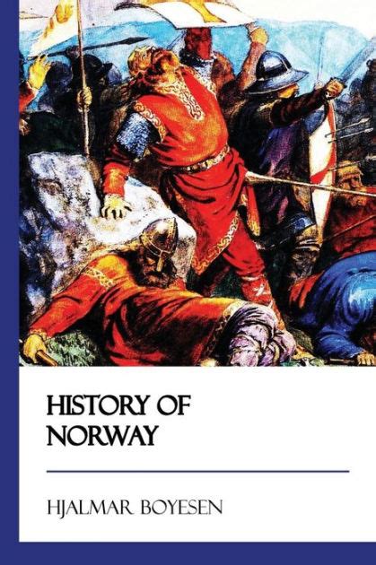 History of Norway by Hjalmar Boyesen, Paperback | Barnes & Noble®