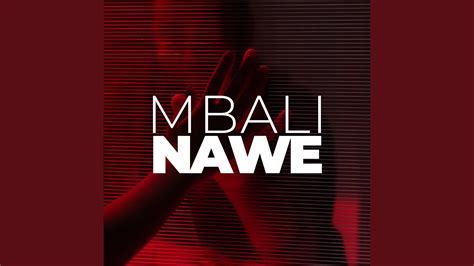 Mbali Nawe - YouTube