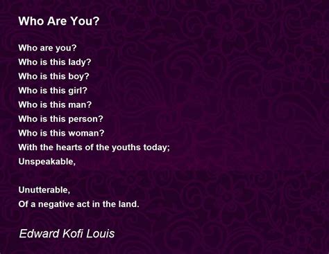 Who Are You? Poem by Edward Kofi Louis - Poem Hunter