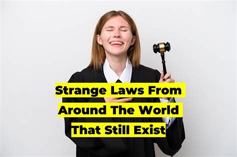 22 Strange Laws From Around The World That Still Exist