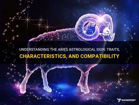 Understanding The Aries Astrological Sign: Traits, Characteristics, And Compatibility | ShunSpirit