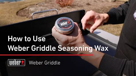 How to Season your Griddle with Weber Griddle Seasoning Wax - YouTube