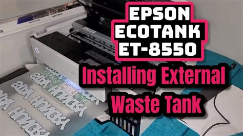 Epson Ecotank Et-8550: Installing External Waste Tank. - YouTube