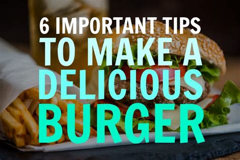 6 Important Tips To Make A Delicious Burger | by The Everyday Blogger ...