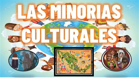 Minorías culturales 🌍🧑🏾👩🏾🌎 - YouTube