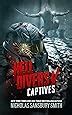 Amazon.com: Hell Divers V: Captives (Hell Divers Series, Book 5 ...